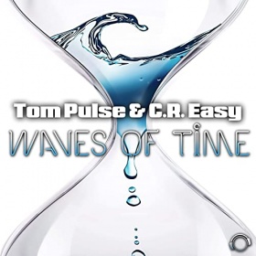 TOM PULSE & C.R. EASY - WAVES OF TIME